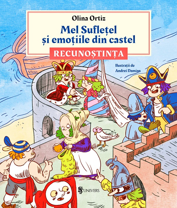 Mel Sufletel si emotiile din castel Vol.2: Recunostinta - Olina Ortiz