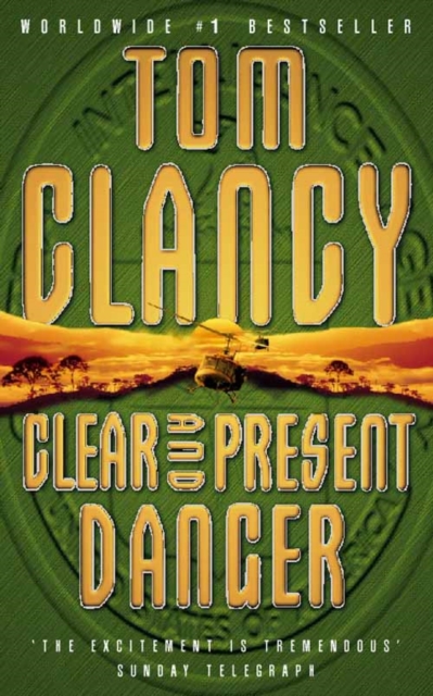 Clear and Present Danger - Tom Clancy