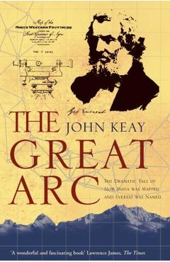 Coperta cărții 'Great Arc - John Keay'