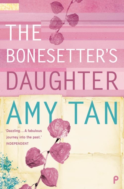 Bonesetter?s Daughter - Amy Tan