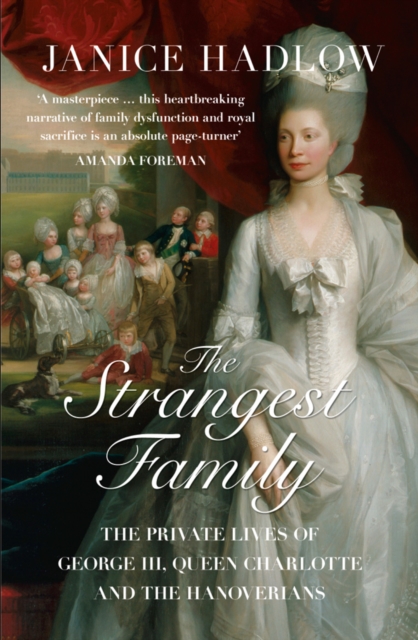 Strangest Family - Janice Hadlow