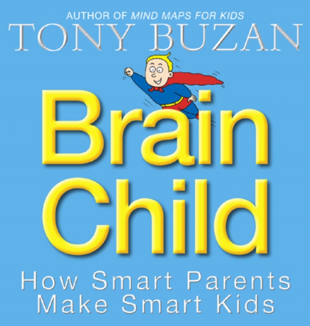 Brain Child - Tony Buzan