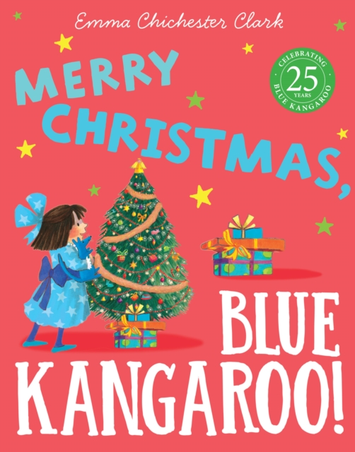 Merry Christmas, Blue Kangaroo! - Emma Chichester Clark