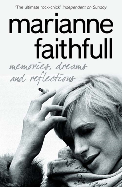 Memories, Dreams and Reflections - Marianne Faithfull