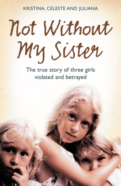 Not Without My Sister - Kristina|jones Jones