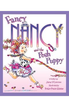 Coperta cărții 'Fancy Nancy and the Posh Puppy - Jane O’connor'