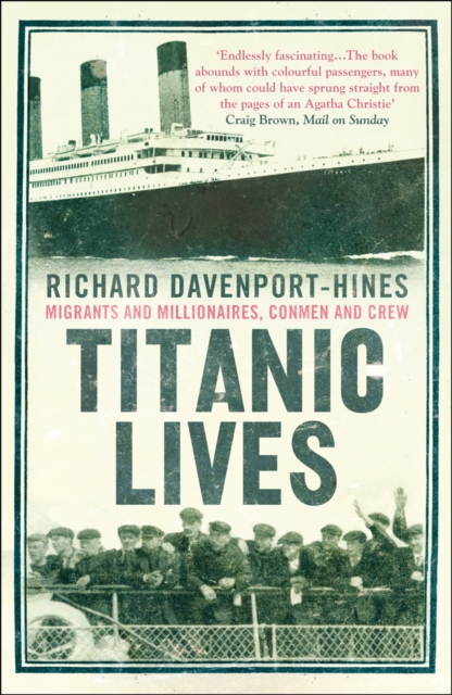 Titanic Lives - Richard Davenport-hines