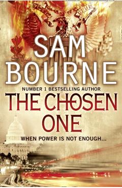 Coperta cărții 'Chosen One - Sam Bourne'