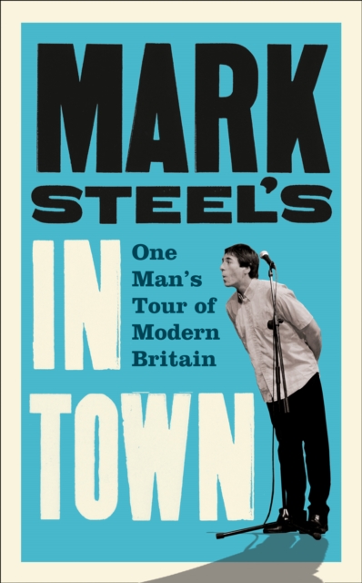 Mark Steel?s In Town - Mark Steel