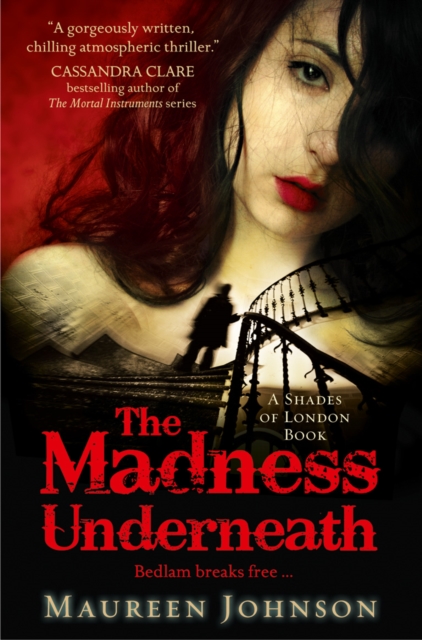 Madness Underneath - Maureen Johnson