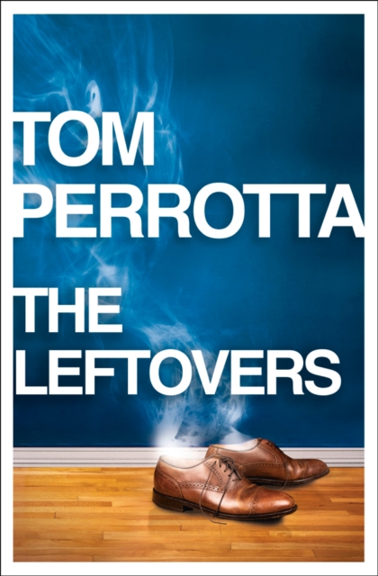 Leftovers - Tom Perrotta