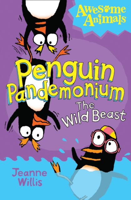 Penguin Pandemonium - The Wild Beast - Jeanne Willis
