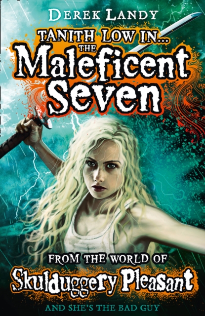 Maleficent Seven (From the World of Skulduggery Pleasant) - Derek Landy