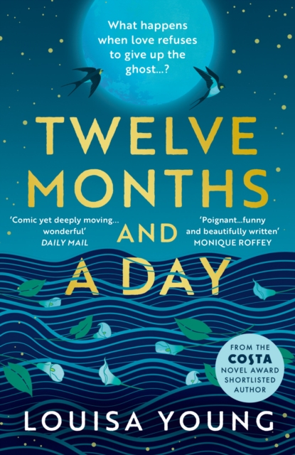 Twelve Months and a Day - Louisa Young