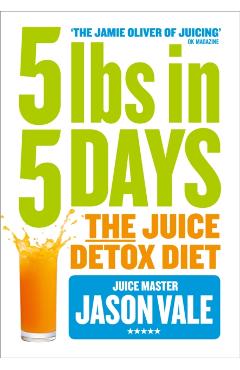 Coperta cărții '5LBs in 5 Days - Jason Vale'