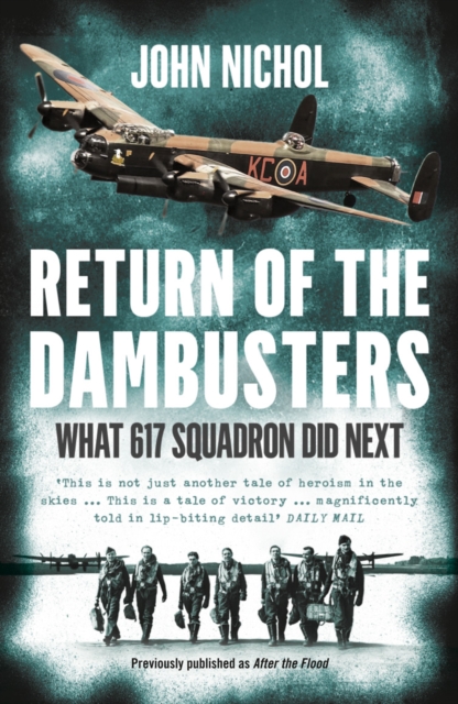 Return of the Dambusters - John Nichol