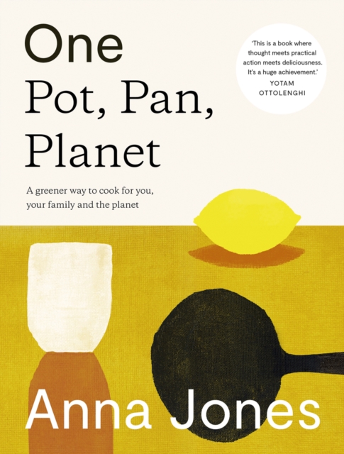 One: Pot, Pan, Planet - Anna Jones