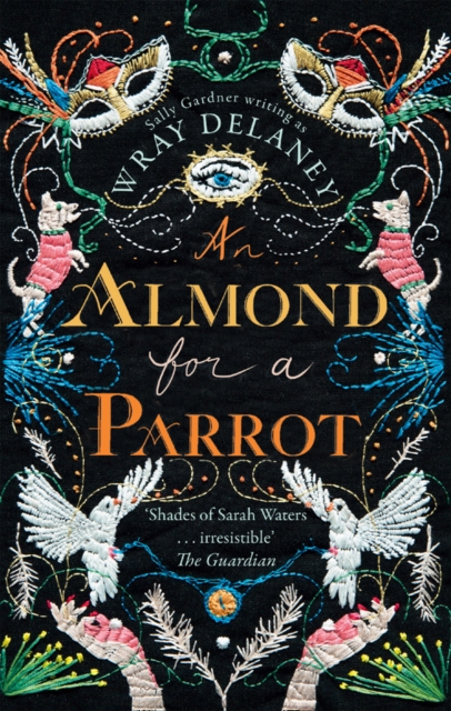 Almond for a Parrot - Sally Gardner