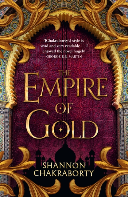 Empire of Gold - Shannon Chakraborty