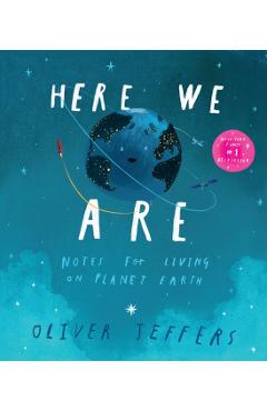 Coperta cărții 'Here We Are - Oliver Jeffers'