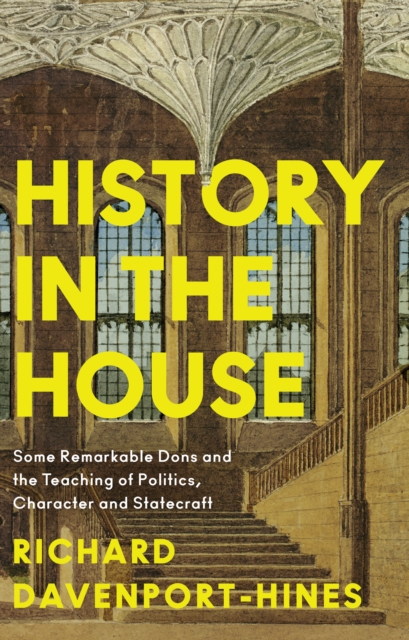 History in the House - Richard Davenport-hines