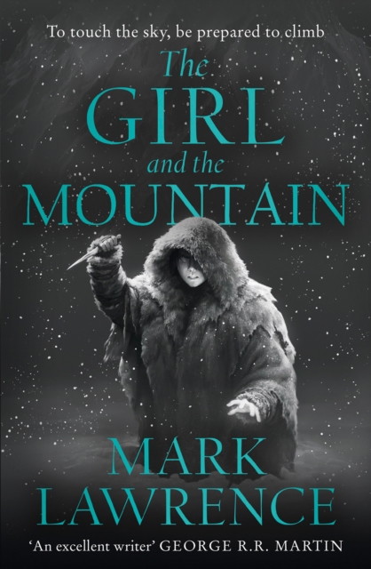 Girl and the Mountain - Mark Lawrence