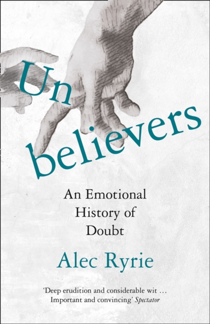 Unbelievers - Alec Ryrie