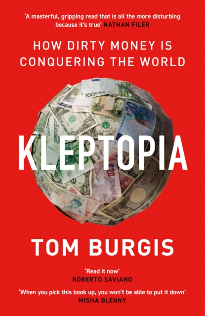 Kleptopia - Tom Burgis