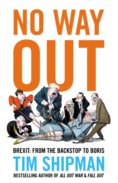 No Way Out - Tim Shipman