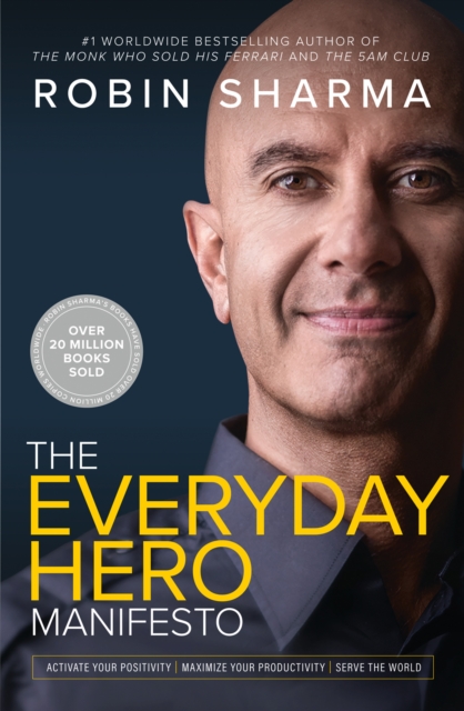 Everyday Hero Manifesto - Robin Sharma