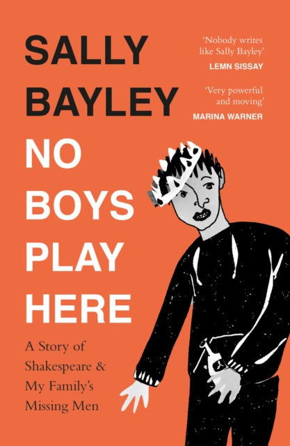 No Boys Play Here - Sally Bayley