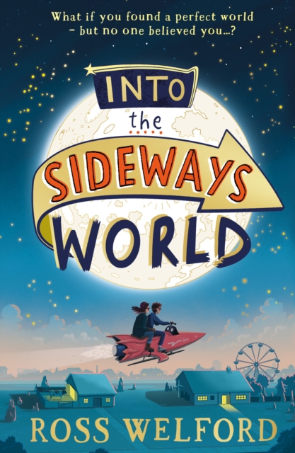 Into the Sideways World - Ross Welford