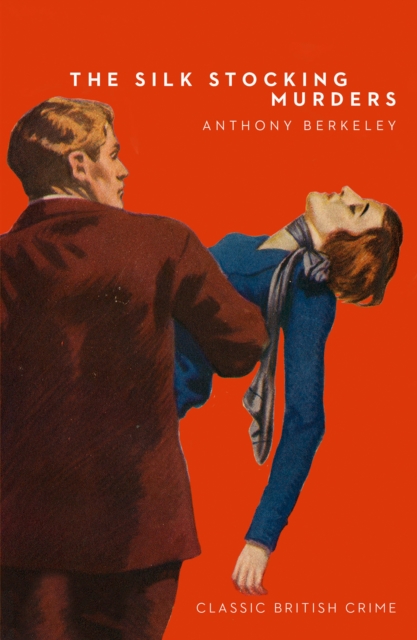 Silk Stocking Murders - Anthony Berkeley