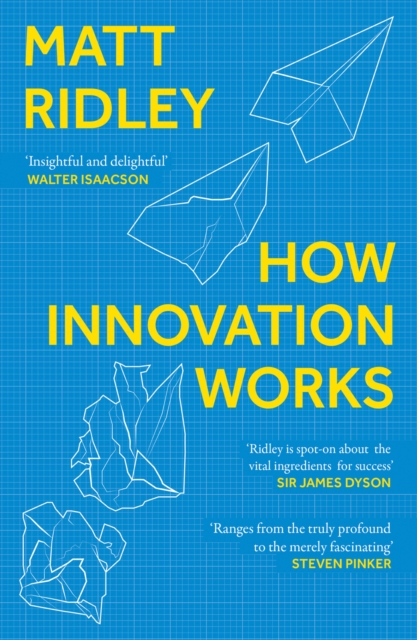 How Innovation Works - Matt Ridley