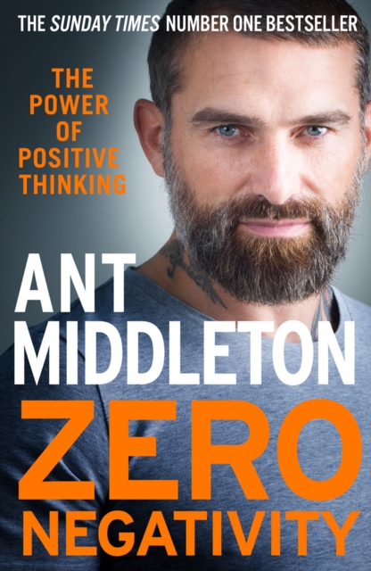 Zero Negativity - Ant Middleton