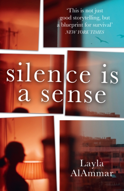 Silence is a Sense - Layla Alammar