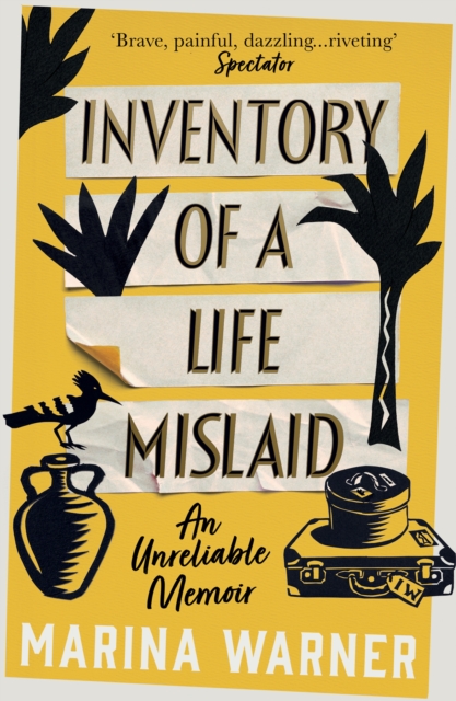 Inventory of a Life Mislaid - Marina Warner