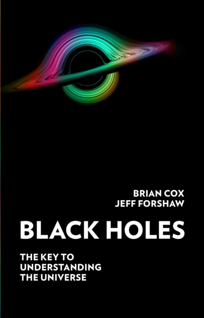 Black Holes - Professor Brian|forshaw Cox