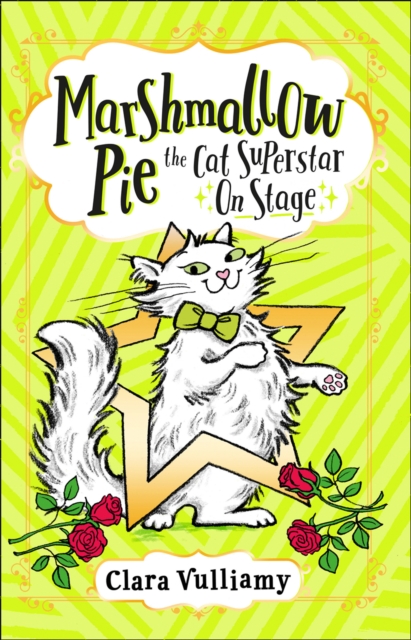 Marshmallow Pie The Cat Superstar On Stage - Clara Vulliamy