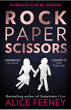 Coperta cărții 'Rock Paper Scissors - Alice Feeney'