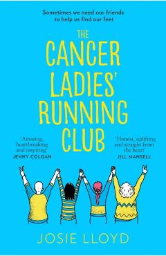 Poza produsului Cancer Ladies’ Running Club - Josie Lloyd
