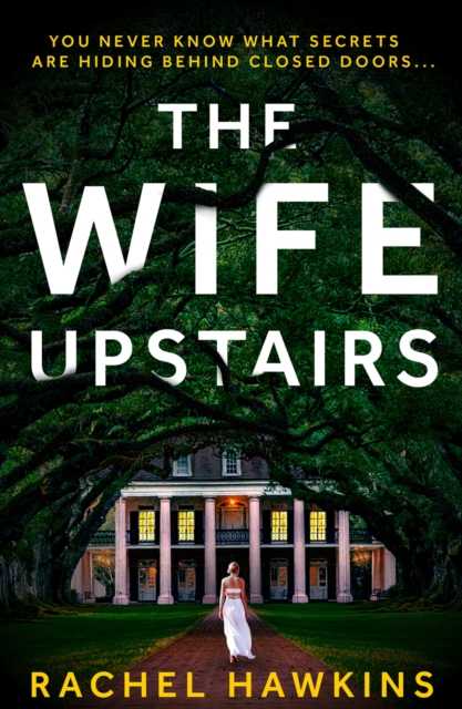 Wife Upstairs - Rachel Hawkins