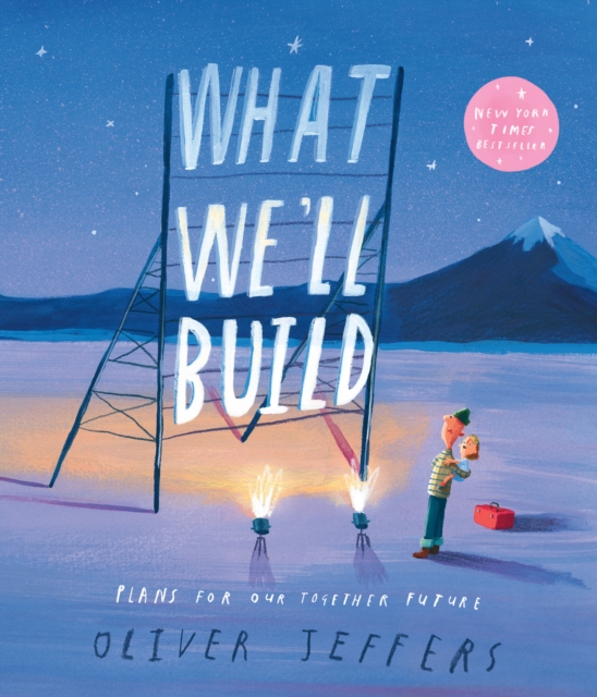 What We?ll Build - Oliver Jeffers