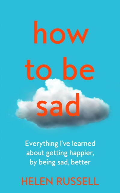 How to be Sad - Helen Russell