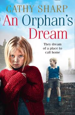 Coperta cărții 'Orphan’s Dream - Cathy Sharp'