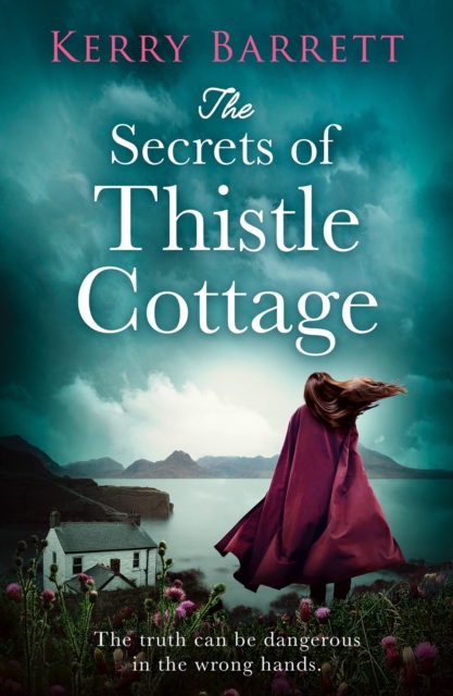 Secrets of Thistle Cottage - Kerry Barrett