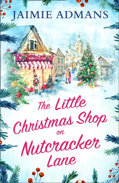 Little Christmas Shop on Nutcracker Lane - Jaimie Admans