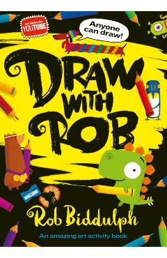 Coperta cărții 'Draw With Rob - Rob Biddulph'