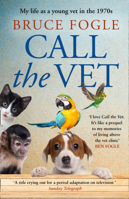 Call the Vet - Bruce Fogle