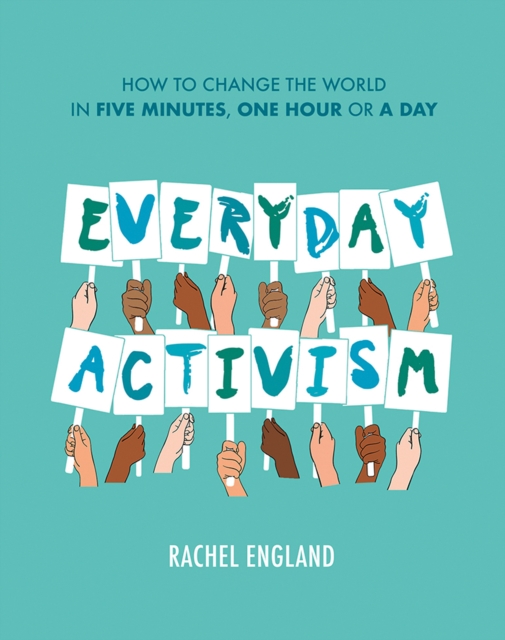 Everyday Activism - Rachel England